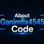 about ganimfix4545 code
